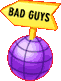 Bad Guys